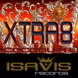 Xtra8 - Coconut8 (Original Mix)